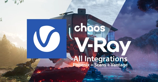 vray chaos all integrations phoenix scans vantage